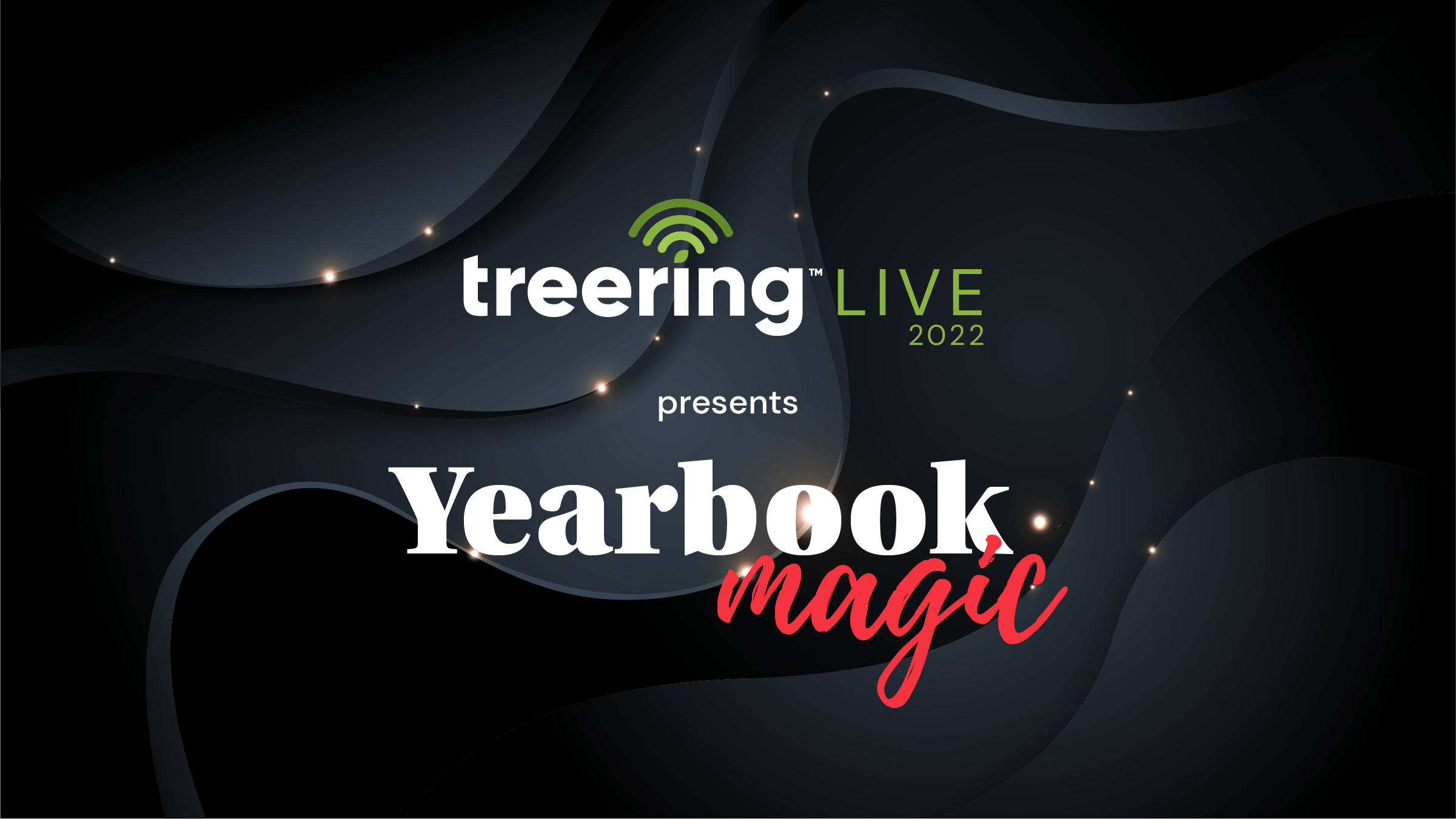 Treering Live 2022 Yearbook Magic
